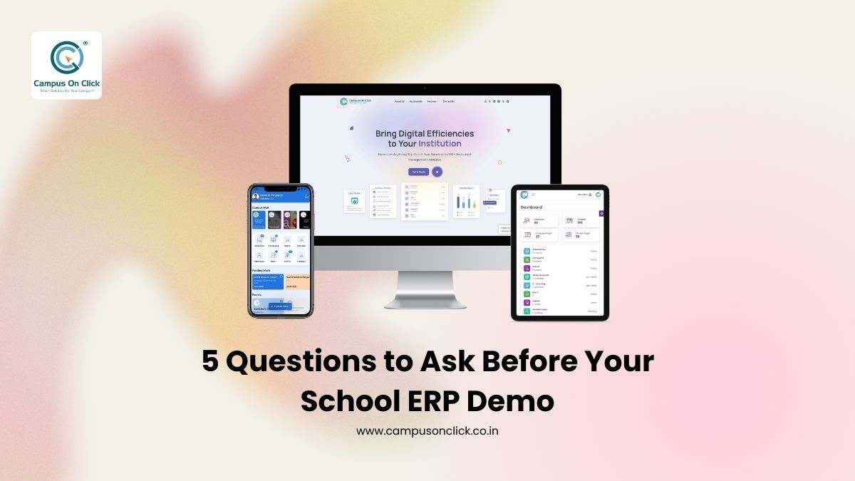 5 Questions to Ask Before Your School ERP Demo