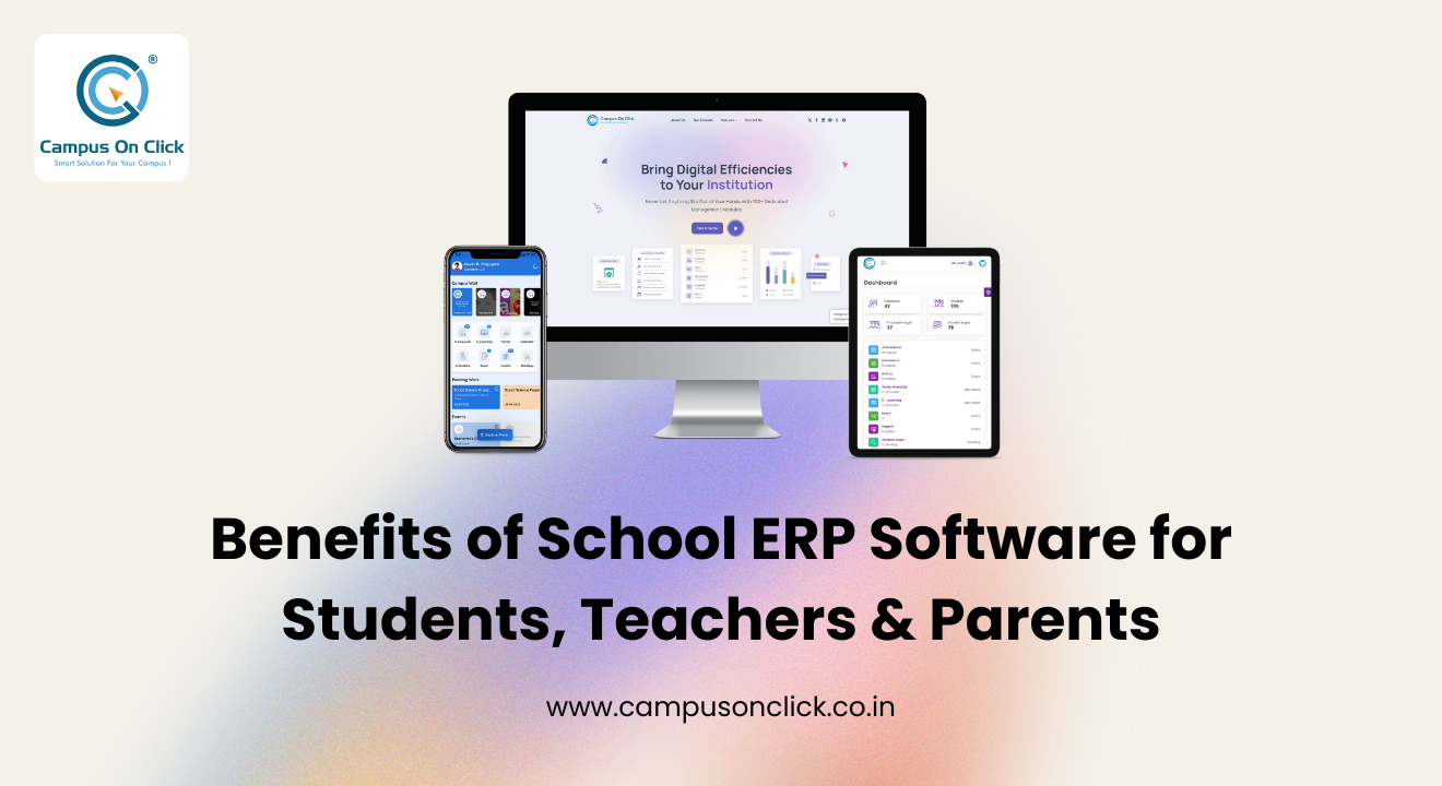 Benefits of School ERP Software for Students, Teachers & Parents