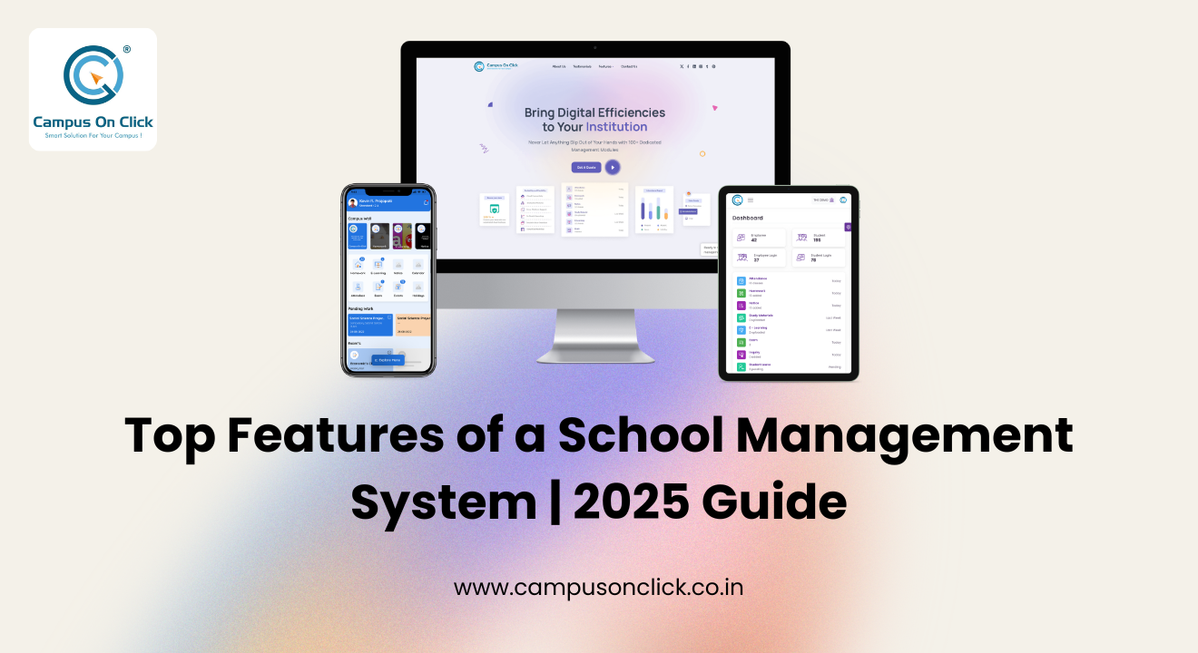Top Features of a School Management System | 2025 Guide