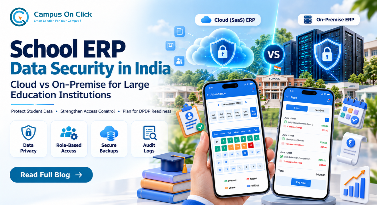 School ERP Data Security in India: Cloud vs On-Premise for Large Education Institutions