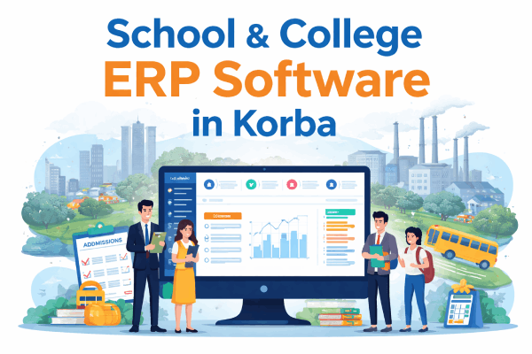 School & College ERP Software in Korba